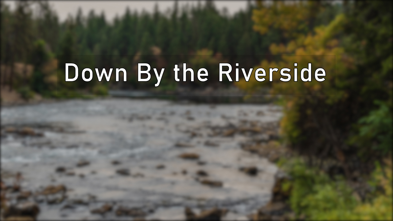 Down By the Riverside - thumbnail